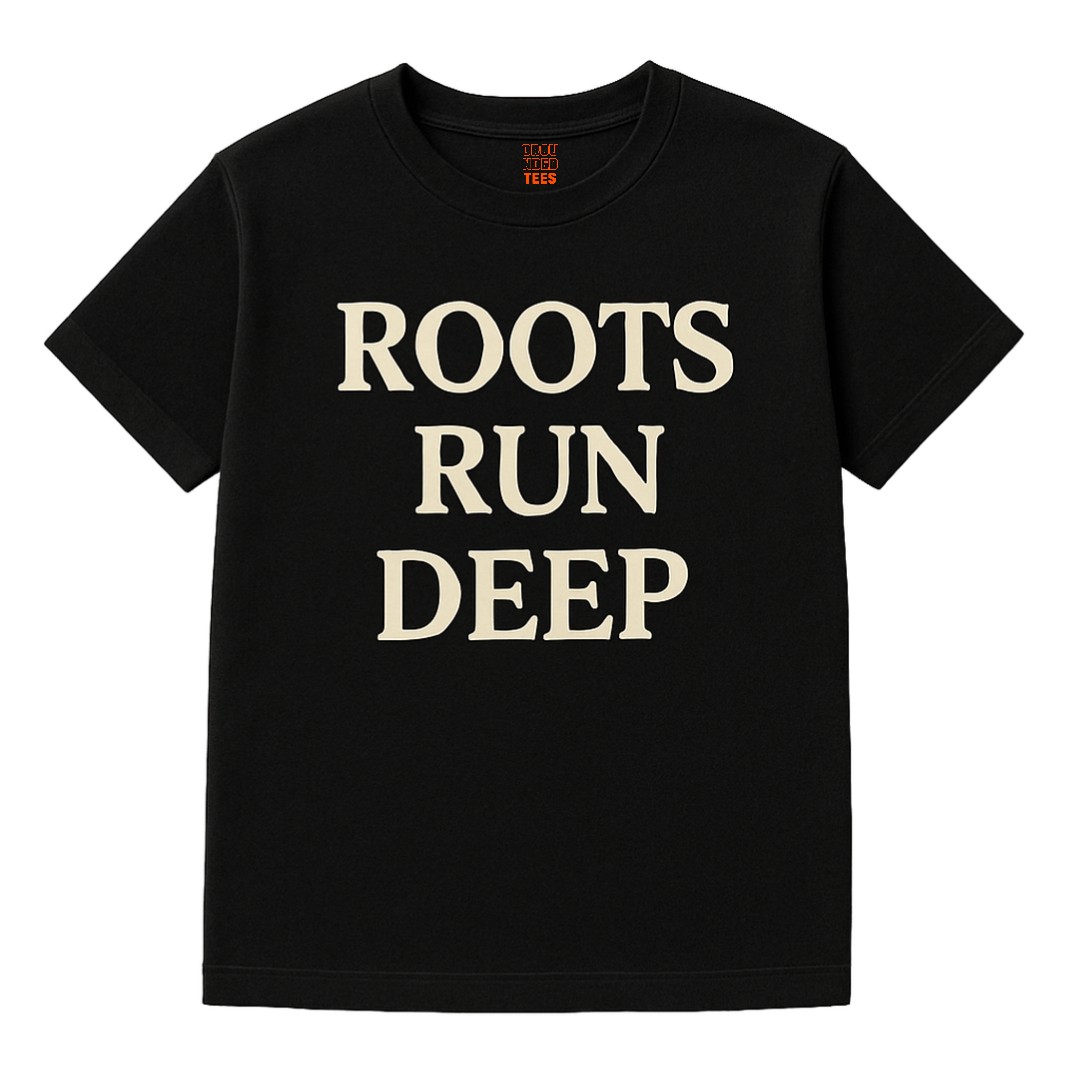 Roots Run Deep Tee